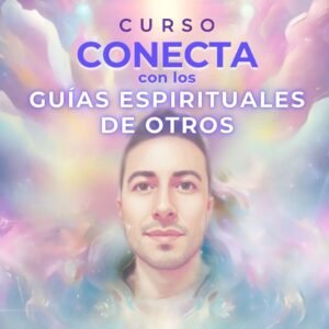 Curso Conecta con los guías espirituales de otros